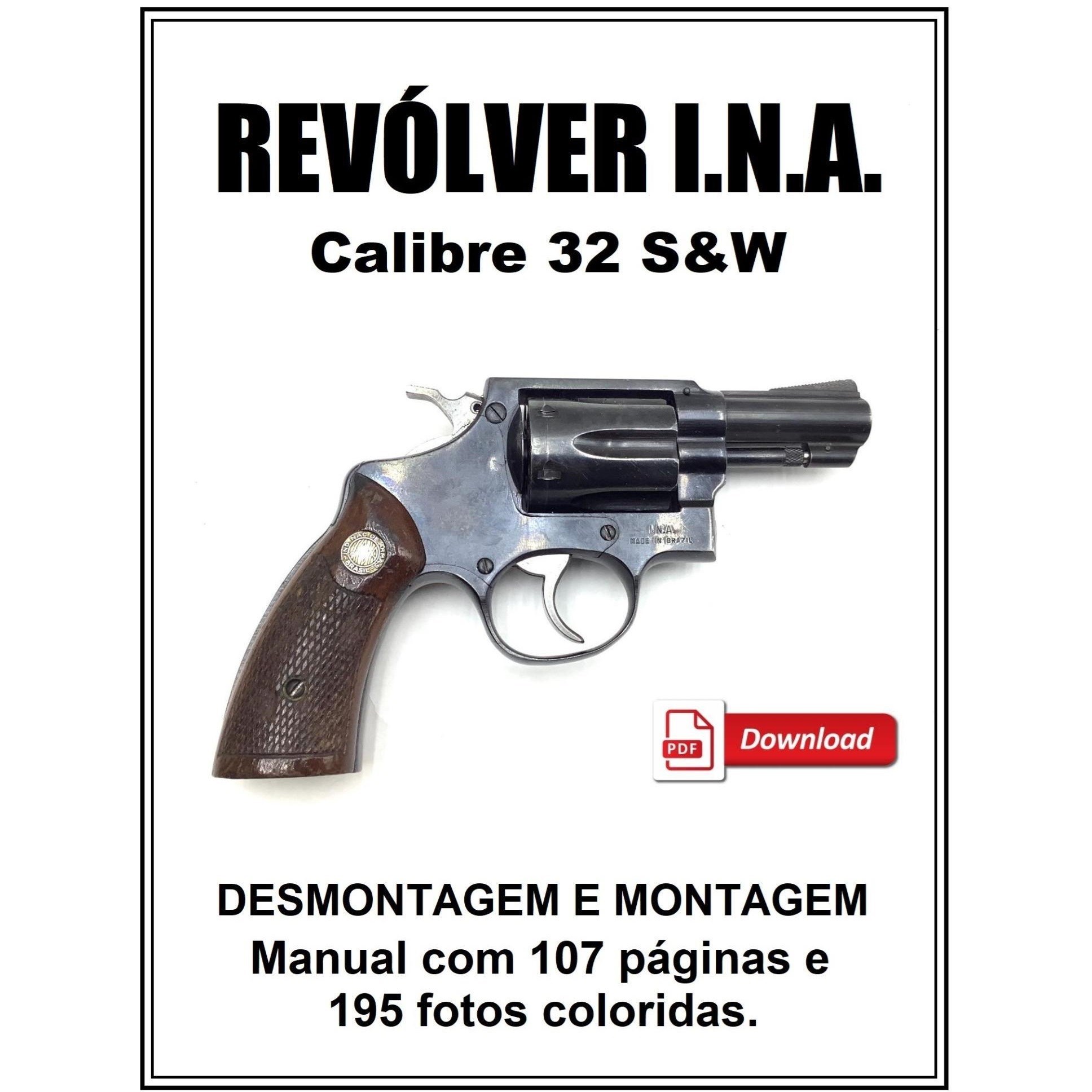 Manual de Desmontagem e Montagem do Revólver INA calibre 32