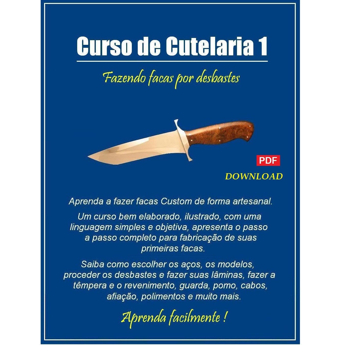 Curso de Cutelaria 1 - "Facas por Desbastes"