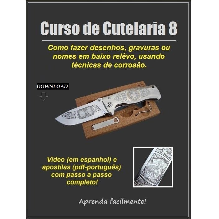 CURSO DE CUTELARIA 8 - FAZENDO GRAVURAS E DESENHOS POR CORROSÃO