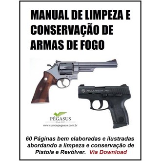 Manual de limpeza e conservação de armas de fogo