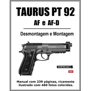 Manual de Desmontagem e Montagem da Pistola Taurus PT 92 - AF e AF-D
