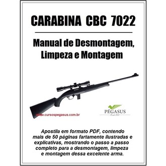 Manual de Desmontagem, Limpeza e Montagem do Rifle CBC 7022